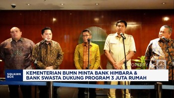 Video: Erick Thohir Ajak Bank Swasta Dukung Program 3 Juta Rumah