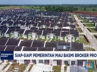 Video: Pemerintah Bakal Basmi Broker Properti Nakal