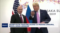 Video: Trump & Putin 'Main Belakang' di Perang Ukraina