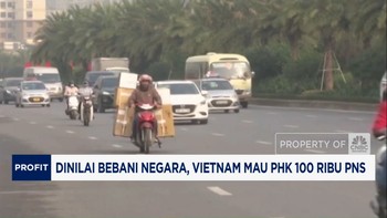 Video: Dinilai Bebani Negara, Vietnam Mau PHK 100 Ribu PNS
