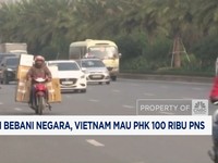 Video: Dinilai Bebani Negara, Vietnam Mau PHK 100 Ribu PNS