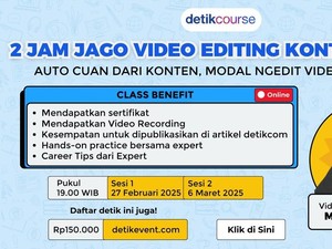 Belajar Bikin Konten Viral dan Cuan dalam 2 Jam Bareng Video Editor detikcom