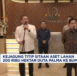 Video: Kejagung Titip ke BUMN Sitaan Aset 200 Ribu Hektar Duta Palma