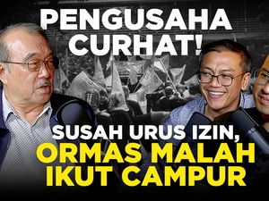 Pengusaha Curhat! Susah Urus Izin, Ormas Malah Ikut Campur