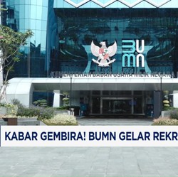 Video: Kabar Gembira! BUMN Gelar Rekrutmen Bersama 2025