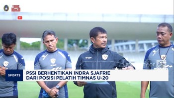 Video: PSSI Berhentikan Indra Sjafrie Sebagai Pelatih Timnas U-20