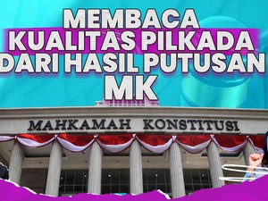 Membaca Kualitas Pilkada dari Hasil Putusan MK