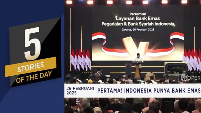 Indonesia Punya Bank Emas Hingga DBS PHK 4.000 Karyawan