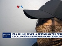 Video:Pekerja Pertanian Tak Berdokumen di California Takut Dideportasi