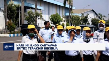 Video: PHK Raksasa Sritek, 8.400 Karyawan Hari Ini Terakhir Bekerja