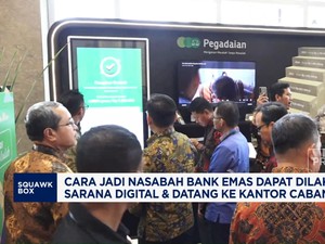 Video: Ini Dia, Cara Jadi Nasabah Bank Emas!