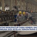 Video: Aktivitas Manufaktur China Bangkit di Februari 2025