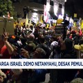 Video: Warga Israel Demo Netanyahu, Desak Pemulangan Sandera