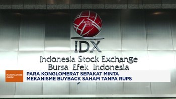 Para Konglomerat Sepakat Minta Mekanisme Buyback Saham Tanpa Rups