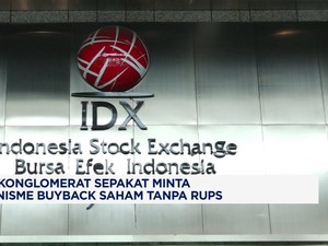 Para Konglomerat Sepakat Minta Mekanisme Buyback Saham Tanpa Rups