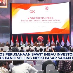 Video: Bos Emiten Sawit Imbau Investor Pasar Modal Tak Panic Selling