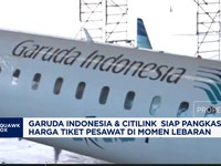 Video: Garuda Indonesia & Citilink Pangkas Harga Tiket Periode Lebaran