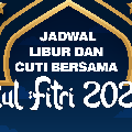 Tandain! Ini Jadwal Libur & Cuti Bersama Idul Fitri 2025