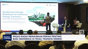 Video: Migas Masih Memainkan Peran Penting di Masa Transisi Energi