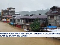 Video: Asia Rugi Rp 32.600 Triliun Akibat Cuaca Ekstrem Dalam 32 Tahun
