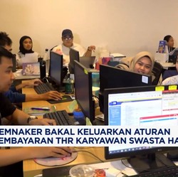 Video: Soal Aturan THR Karyawan Swasta & Ojol, Ini Penjelasan Kemnaker