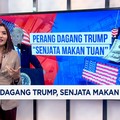 Video: Perang Dagang Trump, Senjata Makan Tuan