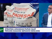 Video:Dunia Bergolak, Bos Pupuk Bongkar Jurus Amankan Impor Bahan Baku