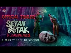 Jadwal Bioskop Surabaya 7 Maret 2025, Setan Botak di Jembatan Ancol