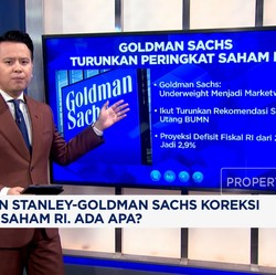 Video: Morgan Stanley-Goldman Sachs Koreksi Rating Saham RI, Ada Apa?