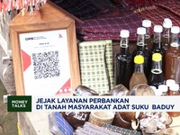 Video: Jejak Layanan Perbankan di Tanah Masyarakat Adat Suku Baduy