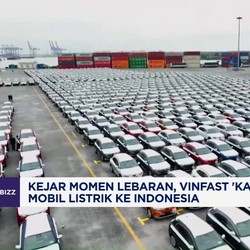 Kejar Momen Lebaran, Vinfast Kirim 2.500 Unit Mobil Listrik ke RI
