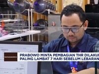 Video: Prabowo Perintahkan Pembagian THR Paling Lambat H-7 Lebaran