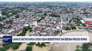 Lahan di Sekitar Sungai Cikeas Sudah Bersertifikat & Jadi Rumah