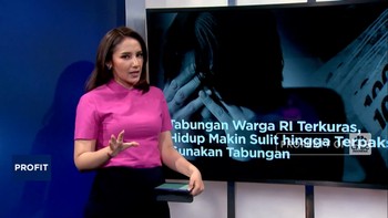 Video: Tabungan Warga RI Terkuras, Hidup Sulit Terpaksa Makan Tabungan