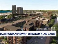 Video: Anomali! Hunian Mewah di Batam Kian Laris