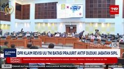 Video: DPR Klaim Revisi UU TNI Batasi Prajurit Aktif di Jabatan Sipil