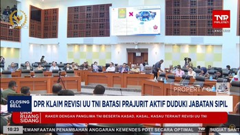 Video: DPR Klaim Revisi UU TNI Batasi Prajurit Aktif di Jabatan Sipil