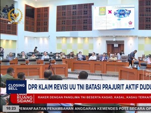 Video: DPR Klaim Revisi UU TNI Batasi Prajurit Aktif di Jabatan Sipil