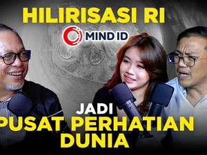 Hilirisasi Ri Jadi Pusat Perhatian Dunia (Part 2)