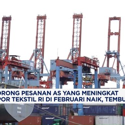 Video: Permintaan AS Naik, Ekspor Tekstil RI Tembus USD 1,02 Miliar