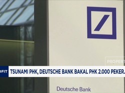 Video: Tsunami PHK, Deutsche Bank Bakal PHK 2.000 Pekerja di 2025