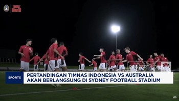 Video: Laga Timnas Indonesia Vs Australia Berlangsung Sore Ini