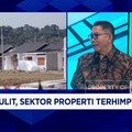 Video:Pengusaha Beberkan Fakta Sektor Properti Saat Ekonomi Bergejolak