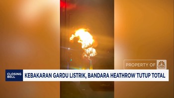 Video: Kebakaran Gardu Listrik, Bandara Heathrow Tutup Total