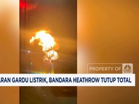 Video: Kebakaran Gardu Listrik, Bandara Heathrow Tutup Total