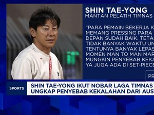 Video: Shin Tae-Yong Ungkap Sebab Kekalahan Timnas RI dari Australia