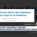Video: Belum Ada Izin, Indonesia Airlines Tak Bisa Terbang di Lebaran