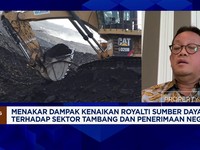 Video: Dampak Kenaikan Royalti di Sektor Tambang & Penerima Negara