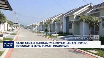 Video: Bank Tanah Siapkan 73 Hektar Untuk Program 3 Juta Rumah Prabowo
