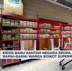 Video: Krisis Baru Hantam Negara Eropa, Warga Boikot Supermarket
